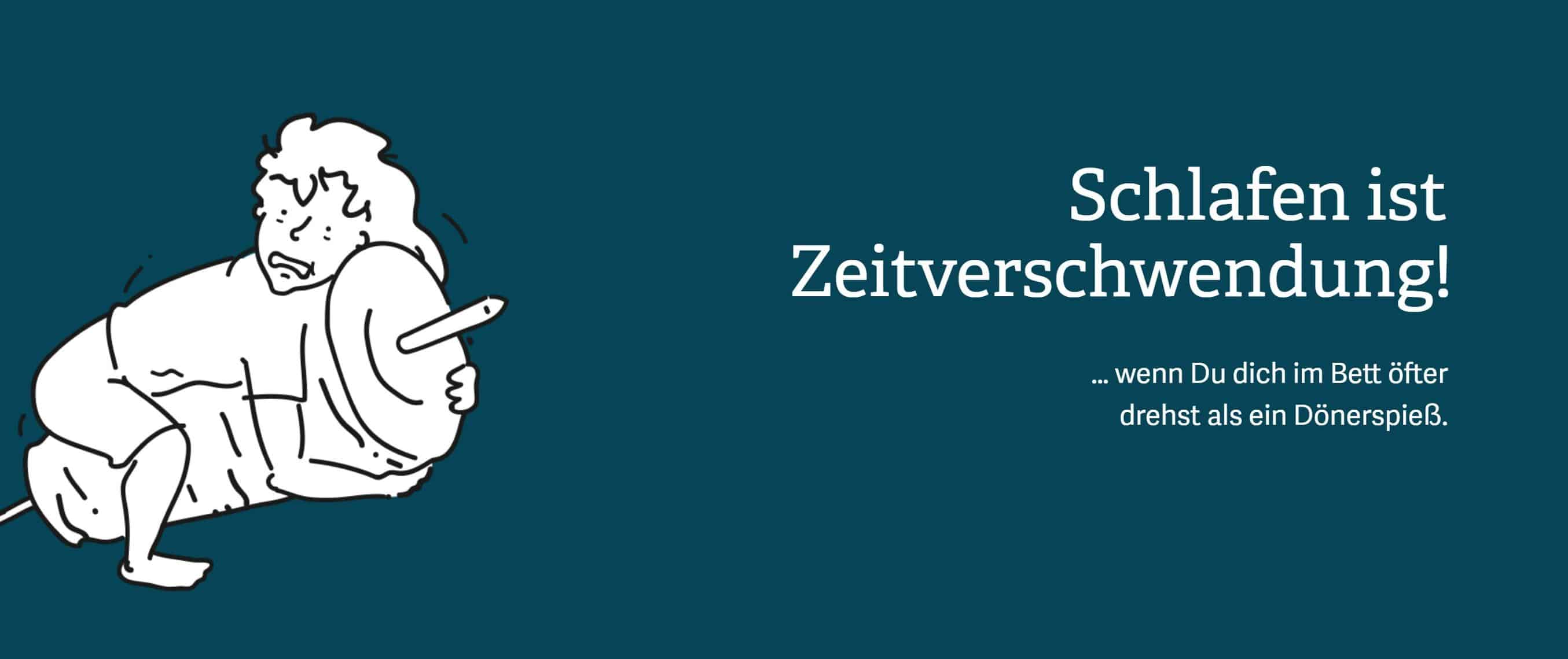 Schlafen ist Zeitverschwendung | Humoriges zum Wasserbett aquabest wasserbetten schlaf ist zeitverschwenung Dönerspieß - Schlafen ist Zeitverschwendung | Humoriges zum Wasserbett